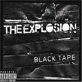 The Explosion - Black Tape