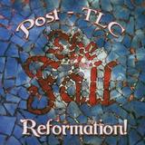 The Fall - Reformation Post TLC Artwork