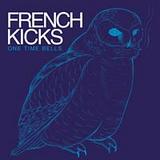 The French Kicks - One Time Bells Artwork