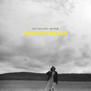 The Gaslight Anthem - History Books Artwork