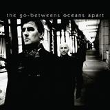 The Go-Betweens - Oceans Apart Artwork