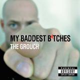 The Grouch - My Baddest Bitches Artwork