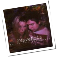 The HaveNots - Never Say Goodnight
