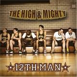 The High & Mighty - The 12th Man
