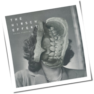 The Hirsch Effekt - Holon: Agnosie