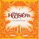 The Hoosiers - The Trick To Life Artwork