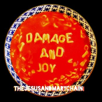 The Jesus And Mary Chain - Damage And Joy Artwork