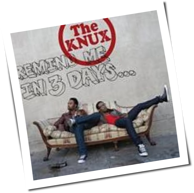 The Knux - Remind Me In 3 Days ...