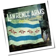 The Lawrence Arms - Oh! Calcutta!