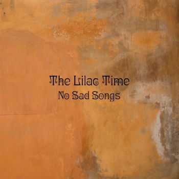 The Lilac Time - No Sad Songs Artwork