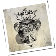 The Loranes - Trust