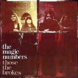 The Magic Numbers - Those The Brokes Artwork