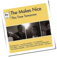 The Makes Nice - This Time Tomorrow