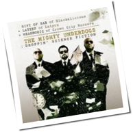 The Mighty Underdogs - Droppin' Science Fiction