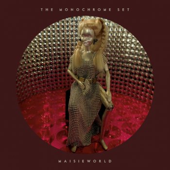 The Monochrome Set - Maisieworld Artwork