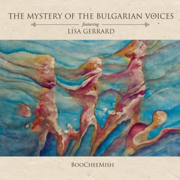 The Mystery Of The Bulgarian Voices & Lisa Gerrard - BooCheeMish Artwork