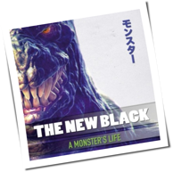 The New Black - A Monster's Life