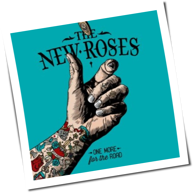 The New Roses - One More For The Road