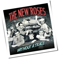 The New Roses - Without A Trace