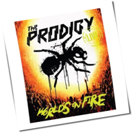 The Prodigy - World's On Fire
