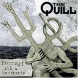 The Quill - Hooray! It's A Deathtrip Artwork