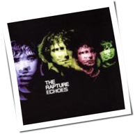 The Rapture - Echoes