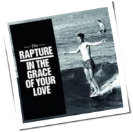 The Rapture - In The Grace Of Your Love