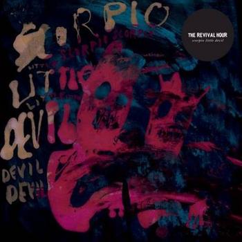 The Revival Hour - Scorpio Little Devil Artwork