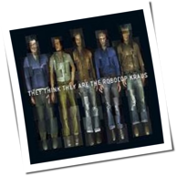 The Robocop Kraus - They Think They Are The Robocop Kraus