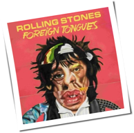 The Rolling Stones - Foreign Tongues