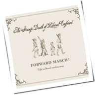 The Strange Death Of Liberal England - Forward March!