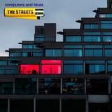 The Streets - Computers And Blues Artwork