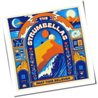 The Strumbellas - Part Time Believer