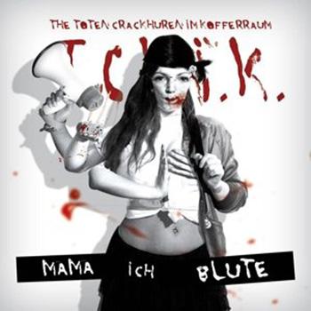 The T.C.H.I.K. - Mama Ich Blute Artwork
