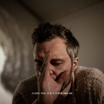 The Tallest Man On Earth - I Love You.Its a Fever Dream. Artwork