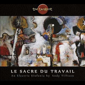 The Tangent - Le Sacre Du Travail Artwork