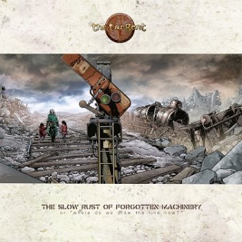 The Tangent - The Slow Rust Of Forgotten Machinery Artwork