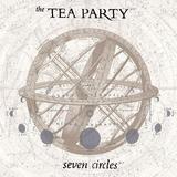 The Tea Party - Seven Circles Artwork