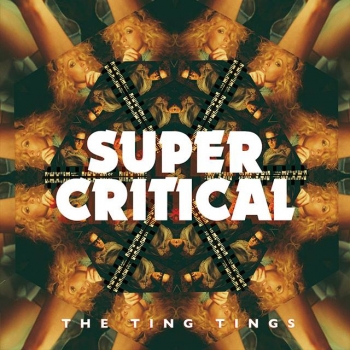 The Ting Tings - Super Critical
