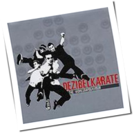 The Wohlstandskinder - Dezibelkarate