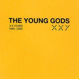 The Young Gods - XXY: 1985 - 2005 Artwork