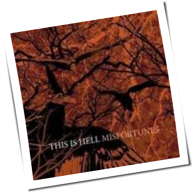 This Is Hell - Misfortunes