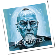 Thomas D - Neocortex