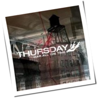 Thursday - War All The Time