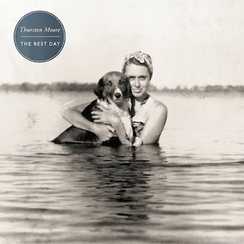 Thurston Moore - The Best Day Artwork
