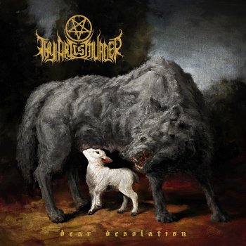 Thy Art Is Murder - Dear Desolation Artwork