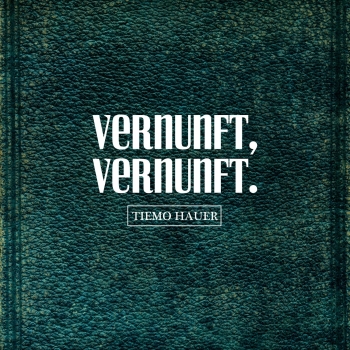 Tiemo Hauer - Vernunft, Vernunft Artwork