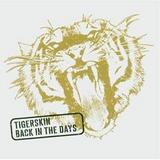 Tigerskin - Back In The Days Artwork