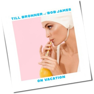 Till Brönner And Bob James - On Vacation