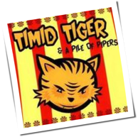 Timid Tiger - Timid Tiger & A Pile Of Pipers